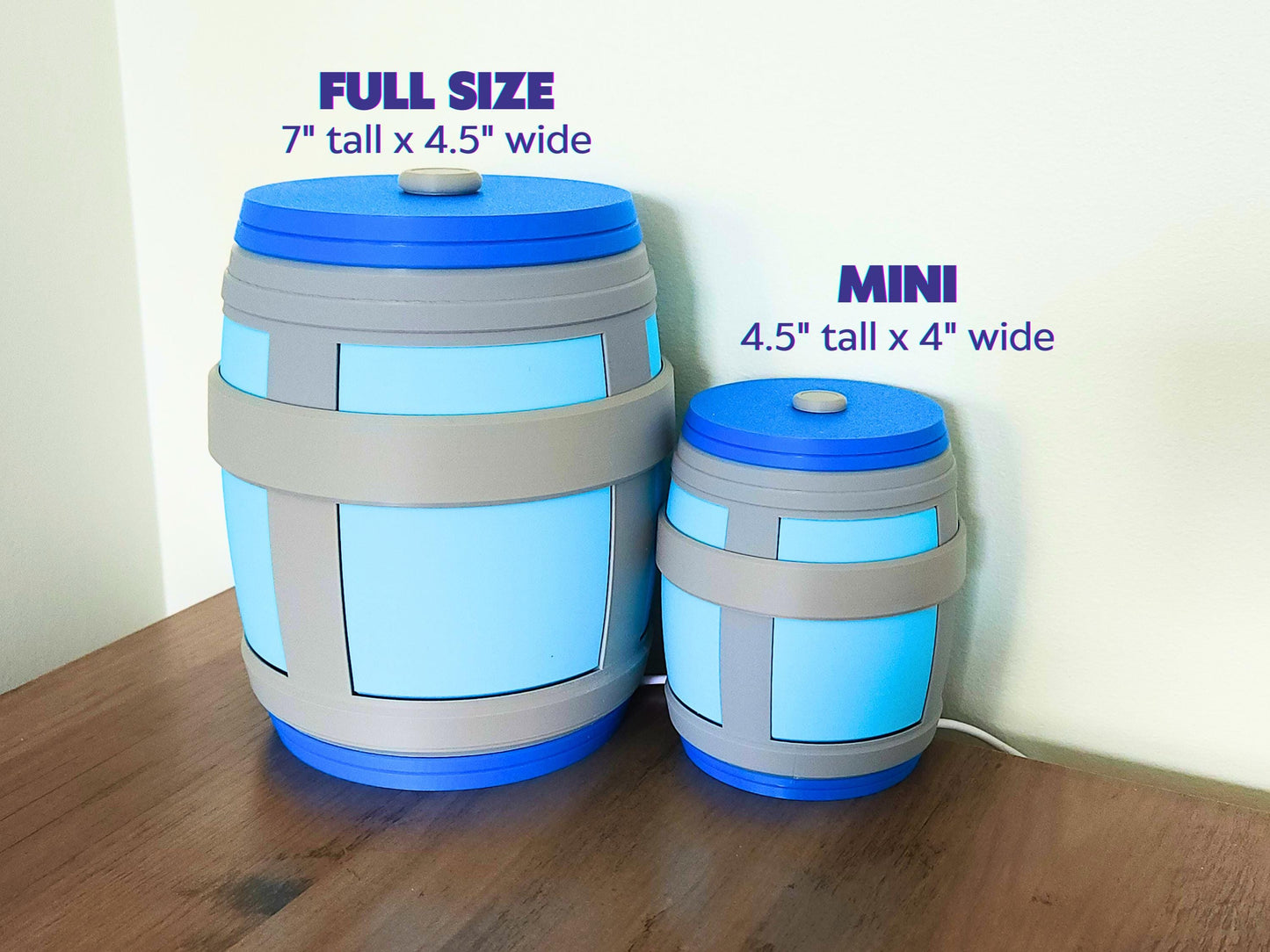 The large fortnite chug jug lamp is 7 inches tall and 4.5 inches wide and the mini lamp is 4.5 inches tall and 4 inches wide. both are blue and make great night lights.